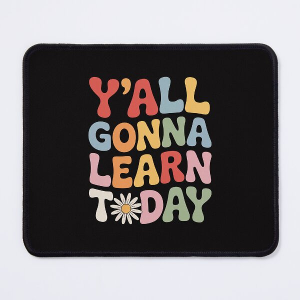 Item preview, First Day Of School Y' All Gonna Learn Today designed and sold by HermanTricia.