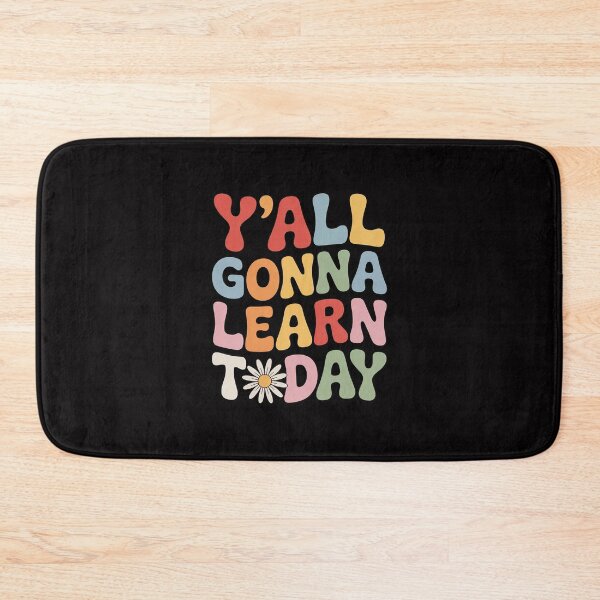 Item preview, First Day Of School Y' All Gonna Learn Today designed and sold by HermanTricia.