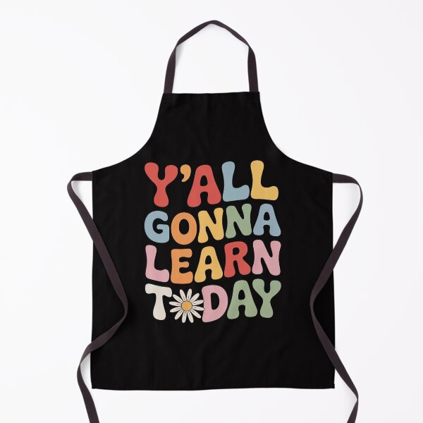 Item preview, First Day Of School Y' All Gonna Learn Today designed and sold by HermanTricia.
