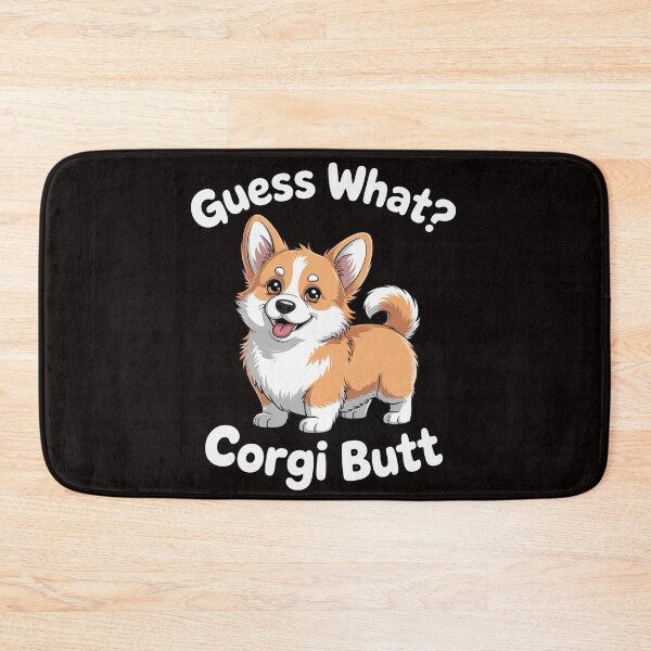Item preview, Guess What It's Corgi Butt Cute Corgi For Pet Owners designed and sold by cherylbartlett.