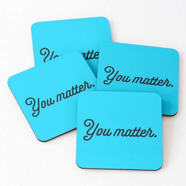 Item preview, You Matter - Black designed and sold by sillyjess.