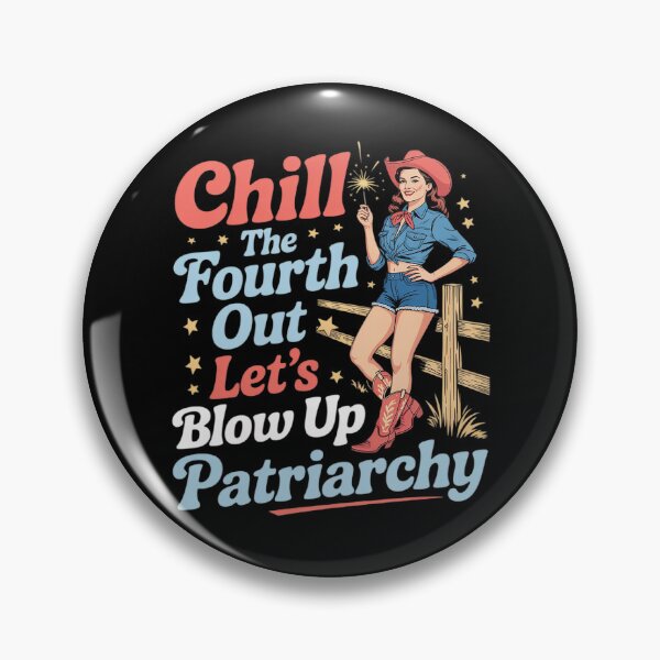 Item preview, Chill The Fourth Out Feminist Blow Up Patriarchy 4th July designed and sold by Slwankol.