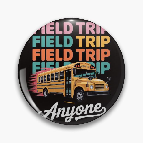Item preview, Field Trip Anyone Field Day Teacher designed and sold by cherylbartlett.