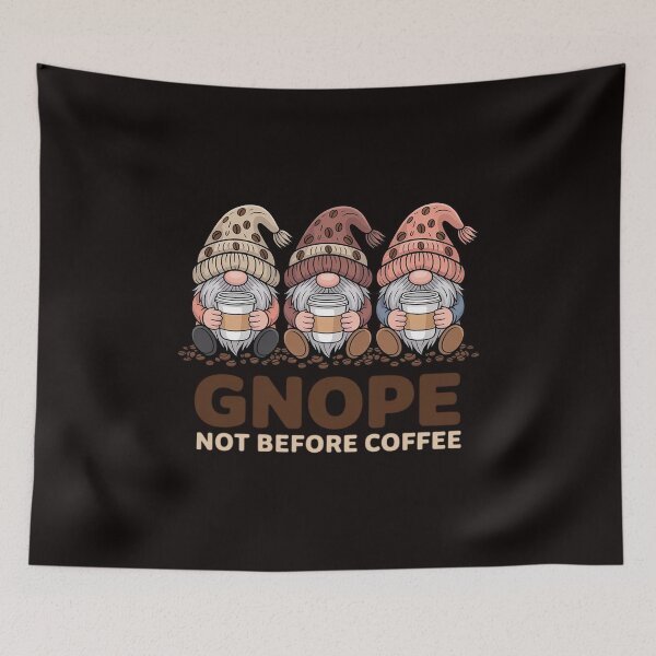 Item preview, Gnope Not Before Coffee Three Gnomes Cafein designed and sold by cherylbartlett.