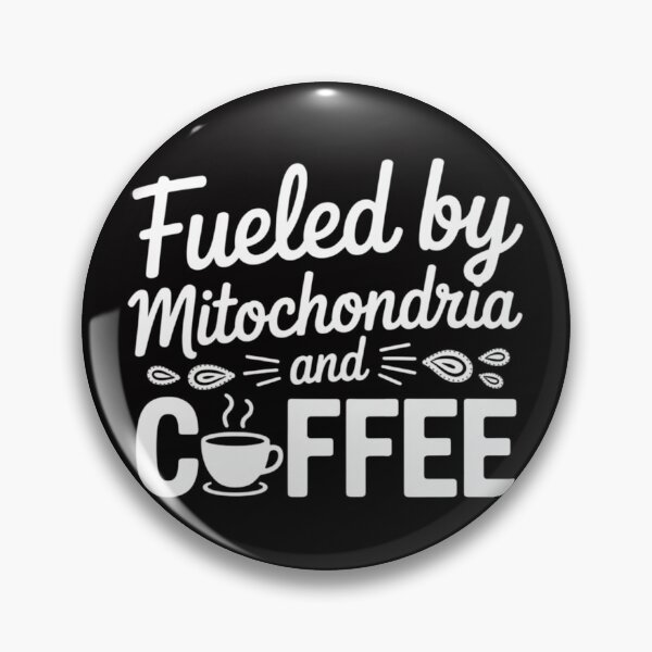 Item preview, Fueled By Mitochondria And Coffee designed and sold by gerardostokes.