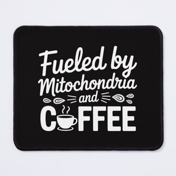Item preview, Fueled By Mitochondria And Coffee designed and sold by gerardostokes.