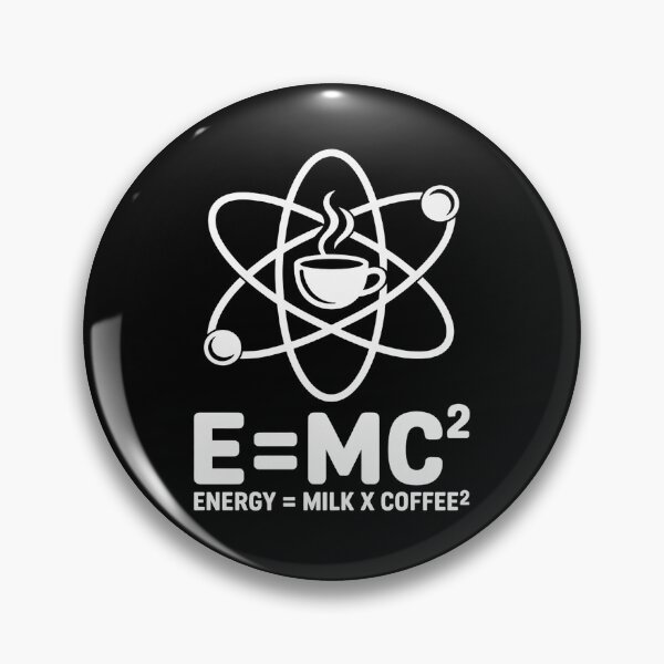 Item preview, E=mc2 Energy equals Milk times Coffee Squared designed and sold by joedavila.