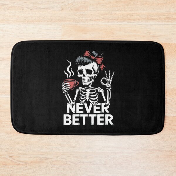 Item preview, Drinking Coffee For Women Never Better Skeleton designed and sold by joedavila.