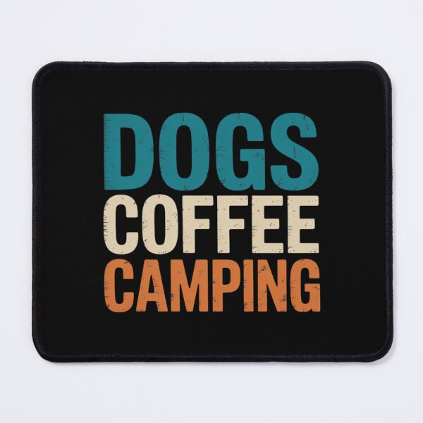 Item preview, Dogs Coffee Camping designed and sold by joedavila.