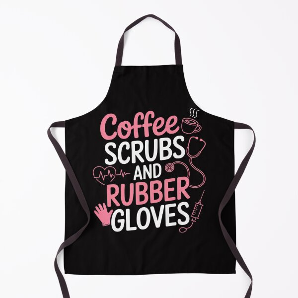 Item preview, Coffee Scrubs And Rubber Gloves - Nurse designed and sold by jewellmeyers.