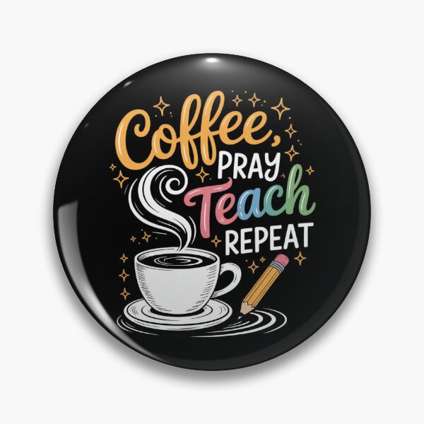Item preview, Coffee Pray Teach Repeat designed and sold by joedavila.