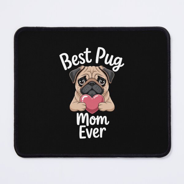 Item preview, Best Pug Mom Ever - Mother's Day Dog Owner Puppy Pet Trainer designed and sold by IdunayaStore.