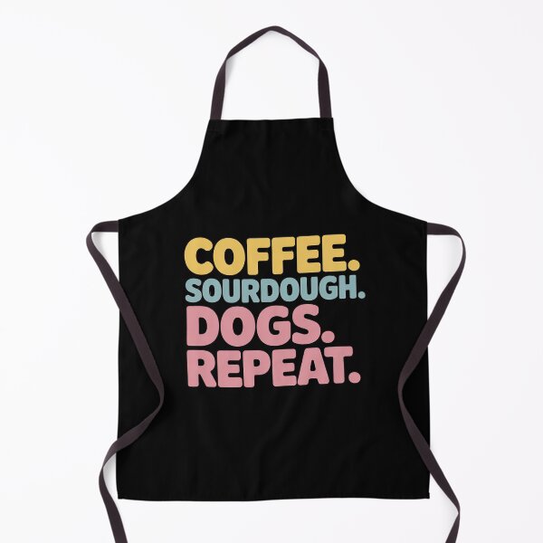 Item preview, Coffee Dogs Sourdough Bread Baking Sourdough Coffee designed and sold by KristieRamsey.