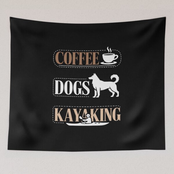 Item preview, Coffee Dogs Kayaking Kayaker Kayak designed and sold by KristieRamsey.