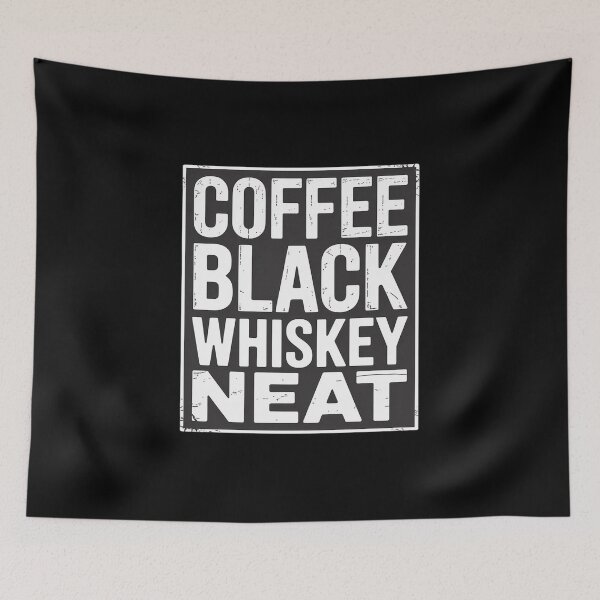 Item preview, Coffee Black Whiskey Neat Bourbon Whisky Scotch designed and sold by KristieRamsey.
