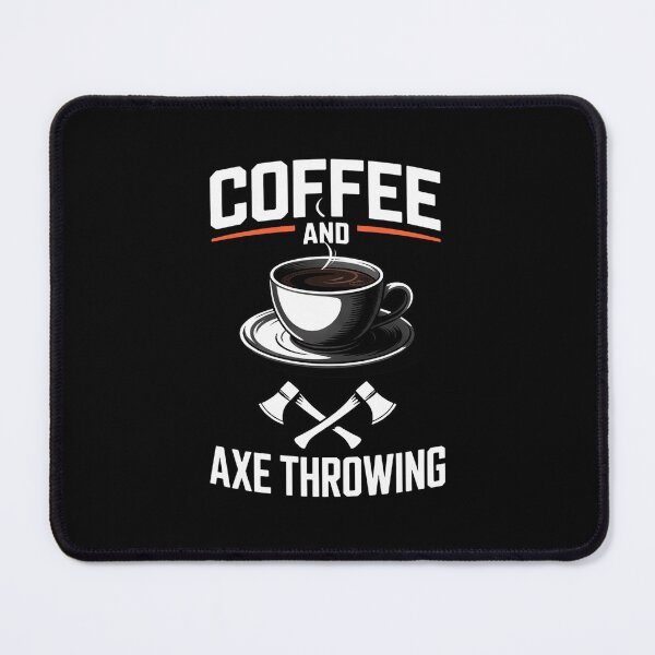 Item preview, Coffee And Axe Throwing Axe Thrower designed and sold by traceydowns.