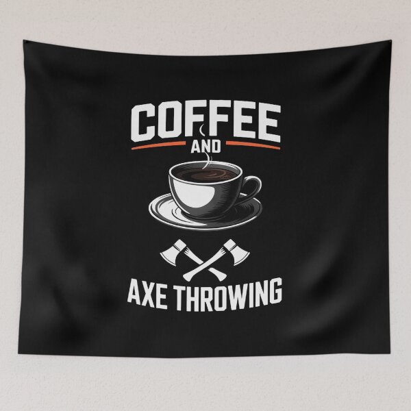 Item preview, Coffee And Axe Throwing Axe Thrower designed and sold by traceydowns.