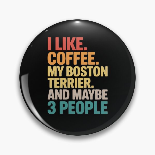 Item preview, Boston Terrier Dog Owner Coffee Lovers Quote designed and sold by traceydowns.