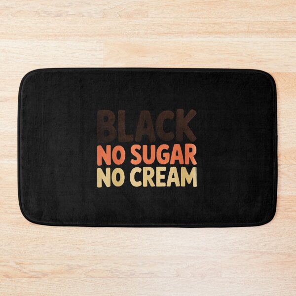 Item preview, Black No Sugar Cream Coffee designed and sold by KristieRamsey.