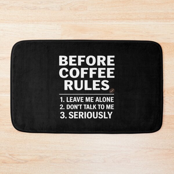 Item preview, Before Coffee Rules designed and sold by KristieRamsey.