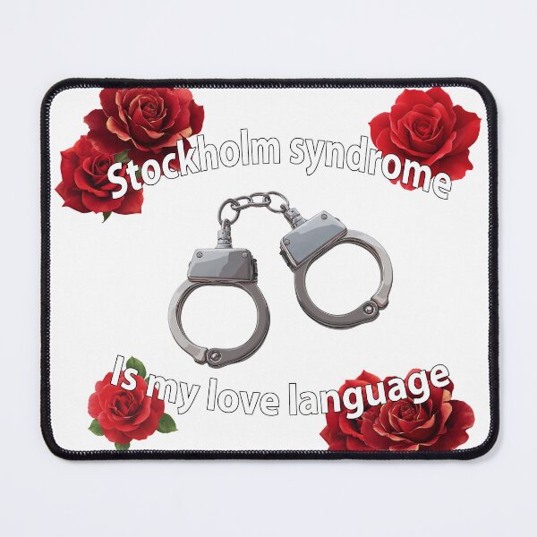 Item preview, Stockholm Syndrome is my love language designed and sold by LittleShopOrion.