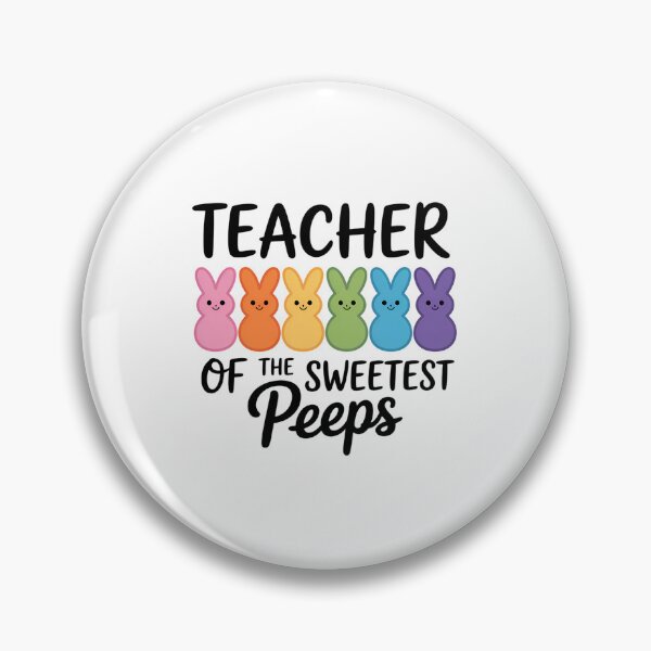Item preview, Teacher of the Sweetest Peeps designed and sold by JonathalIngham.