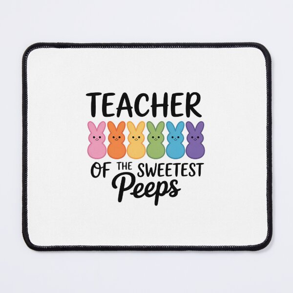 Item preview, Teacher of the Sweetest Peeps designed and sold by JonathalIngham.