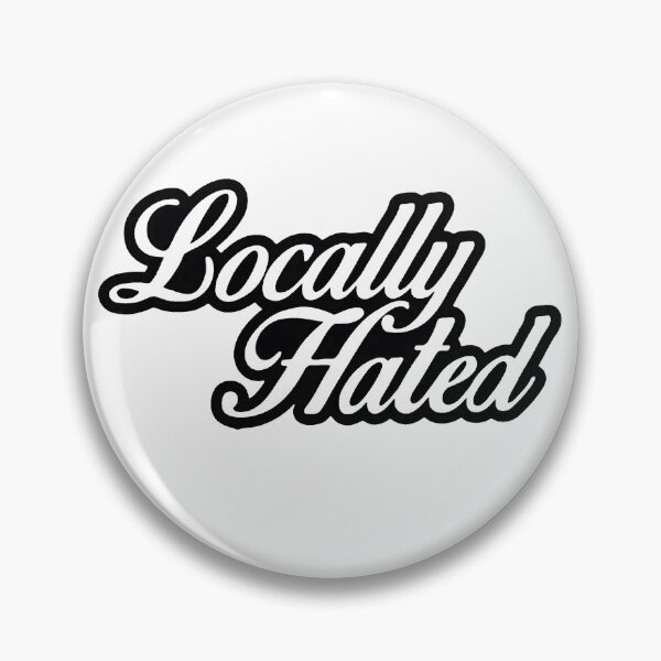 Item preview, Locally hated  designed and sold by Serial Killa .