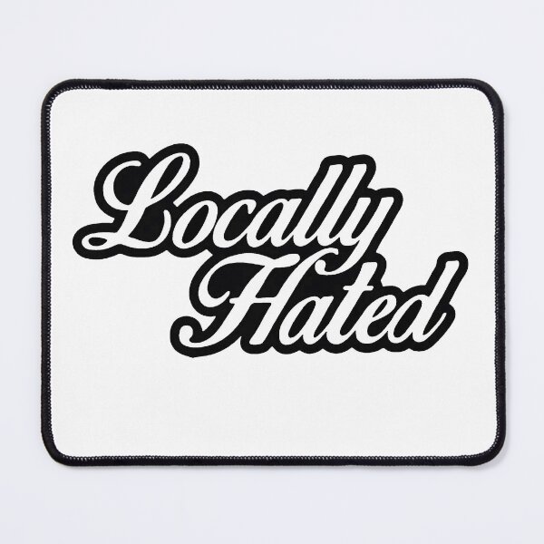 Item preview, Locally hated  designed and sold by Serial Killa .