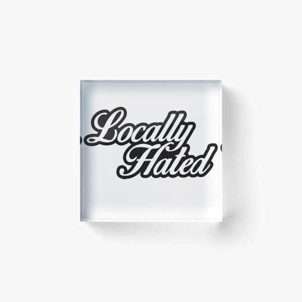 Item preview, Locally hated  designed and sold by Serial Killa .
