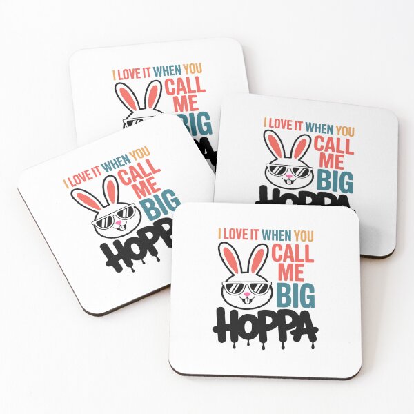 Item preview, I Love It When You Call Me Big Hoppa Bunny Ear Easter Day designed and sold by EllenJast.