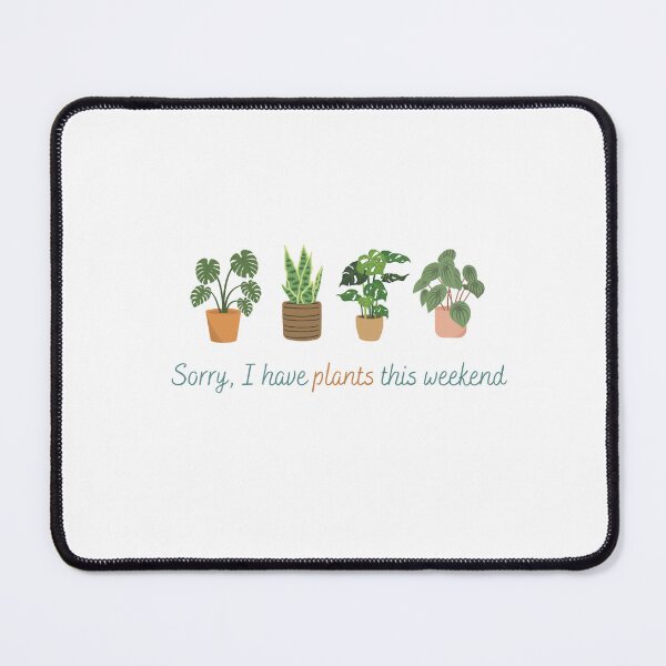 Item preview, Sorry I have plants this weekend designed and sold by JNArt.