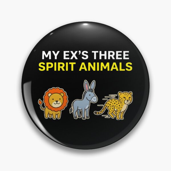 Item preview, My Ex's 3 Spirit Animals designed and sold by Charisma Enigma.