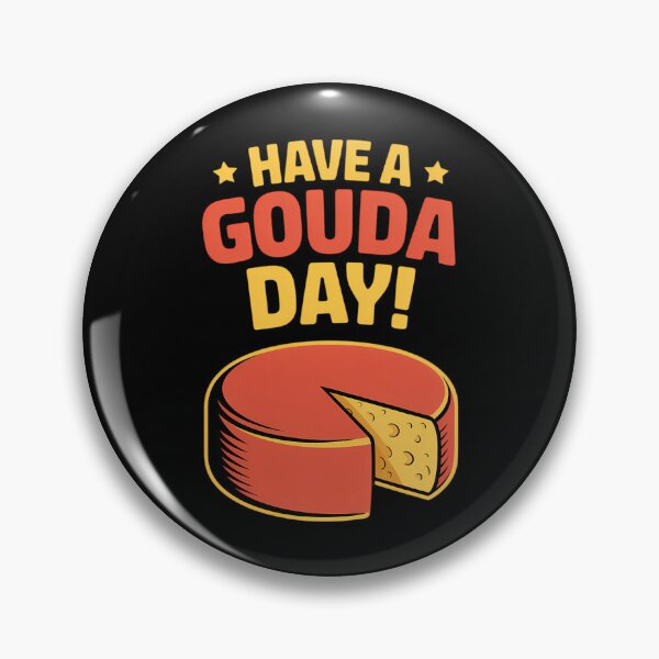 Item preview, Have a Gouda Day Motivational Cheese Lover designed and sold by EllenJast.