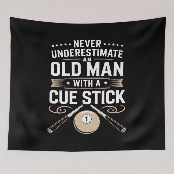 Item preview, Never Underestimate an old Man with a Cue Stick Pool designed and sold by HesterFoley.