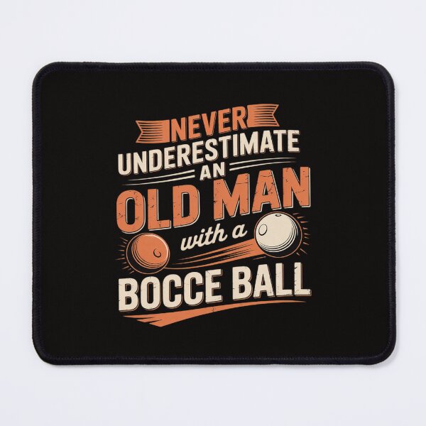 Item preview, Never Underestimate An Old Man With A Bocce Ball designed and sold by HesterFoley.