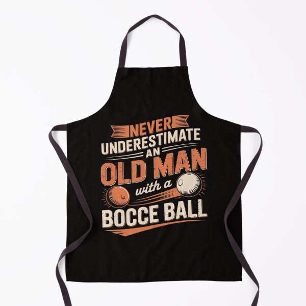Item preview, Never Underestimate An Old Man With A Bocce Ball designed and sold by HesterFoley.