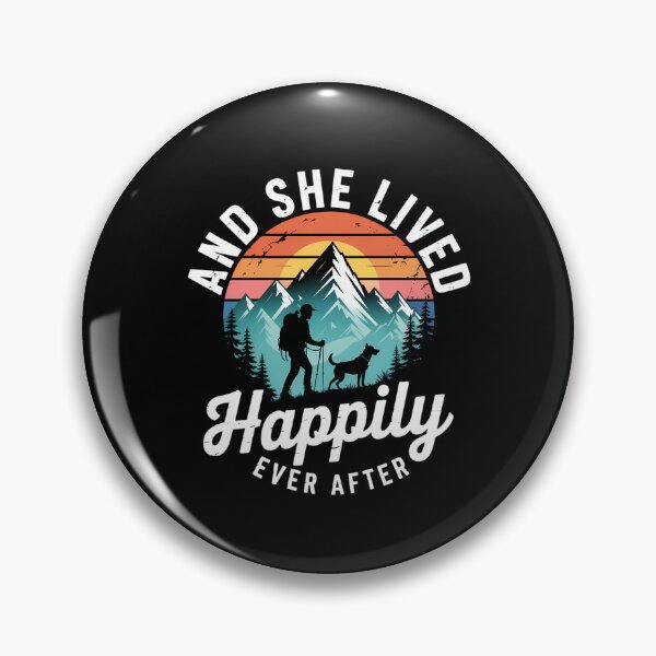 Item preview, And she lived happily ever after hiking with dog hiking girl designed and sold by CruelShadesSt.