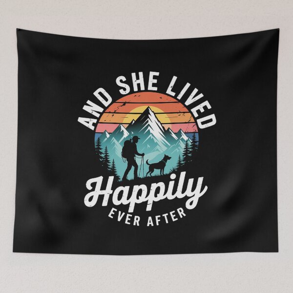 Item preview, And she lived happily ever after hiking with dog hiking girl designed and sold by CruelShadesSt.