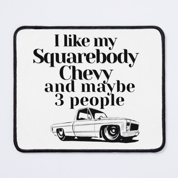 Item preview, I Like my Squarebody and Maybe 3 People designed and sold by captureAclassic.