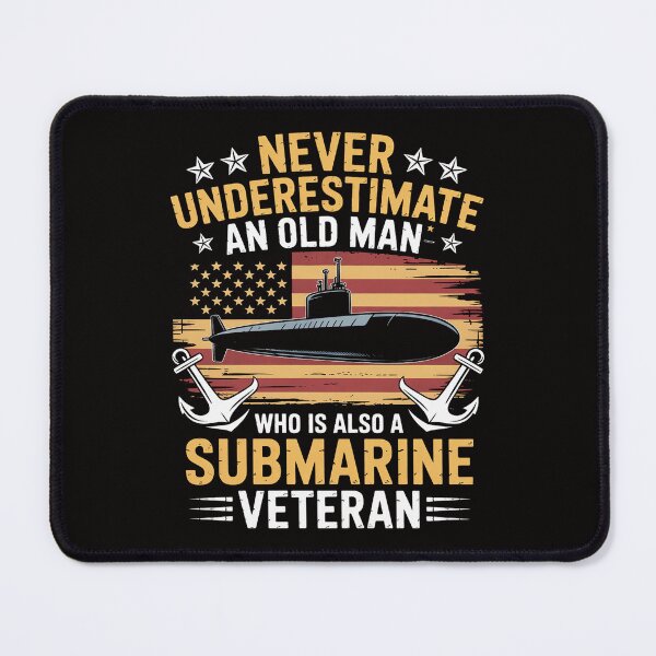 Item preview, Never Underestimate An Old Man Submarines Veteran designed and sold by HesterFoley.