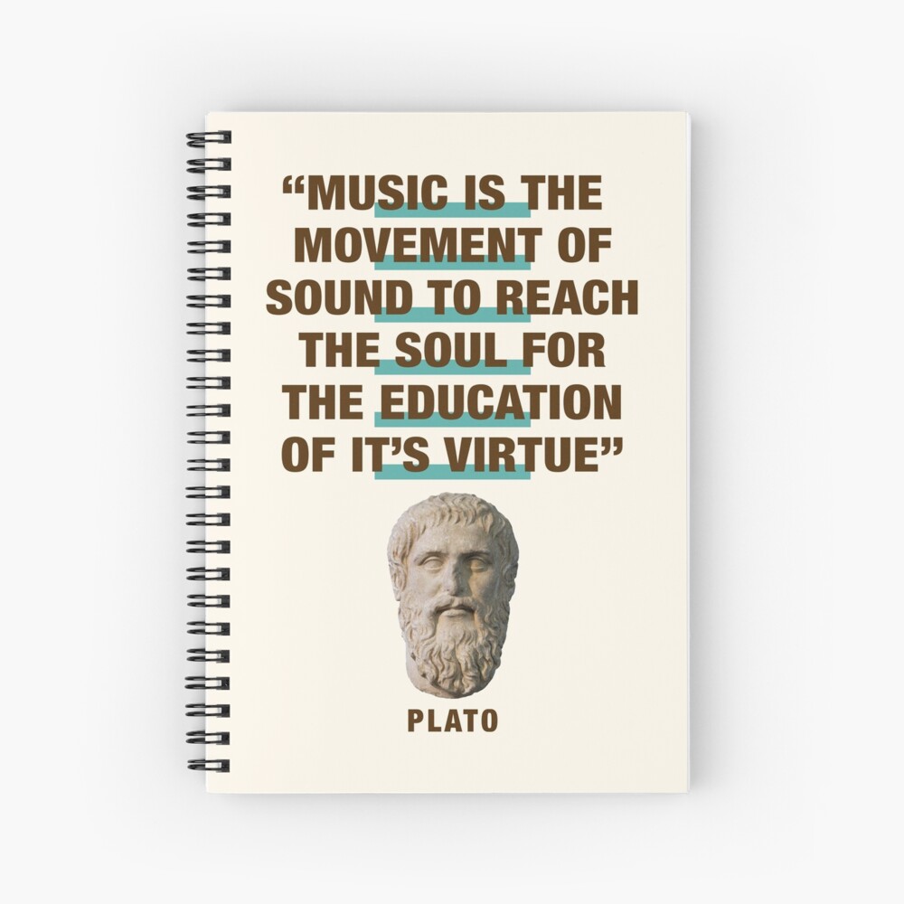 Plato Quote About Music Plato Quote: "Music Is The Movement Of Sound To Reach The Soul For The  Education Of It's Virtue"" Art Print By Tigerdaver | Redbubble