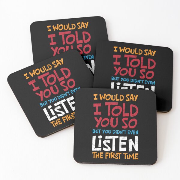 Item preview, I Would Say I Told You So designed and sold by royjdesigns.