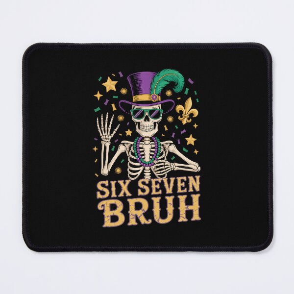Artikelvorschau, Mardi Gras Six Seven Bruh Meme, lustig entworfen und verkauft von CruelShadesSt.