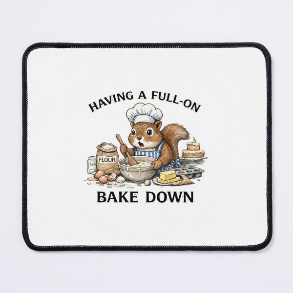 Item preview, Funny-Squirrel-Baker-Mental-Full-Bake-Down-Pun designed and sold by w66aboo.