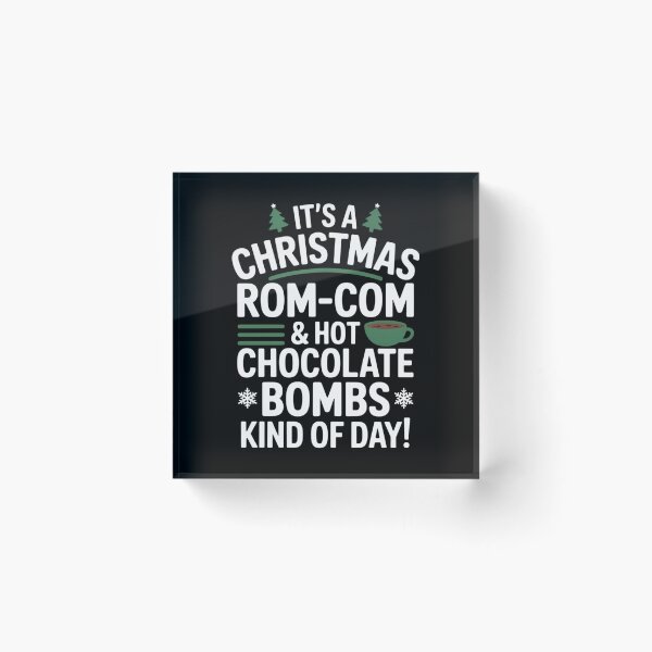 Item preview, It's A Christmas Rom-Com and Hot Chocolate Bomb Kind Of Day designed and sold by IdunayaStore.