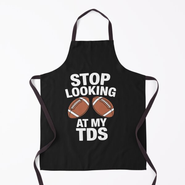 Item preview, Stop Looking at My TDs Funny Big Boob Implants Football designed and sold by tkhrbika.