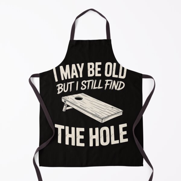 Item preview, I May Be Old But I Still Find The Hole Cornhole designed and sold by rutimenta.