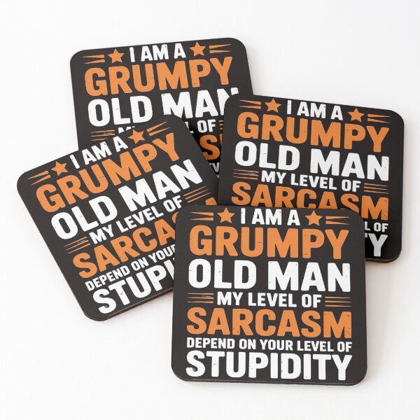 Item preview, I Am A Grumpy Old Man My Level Of Sarcasm Depends On Your designed and sold by RONALPARAD.