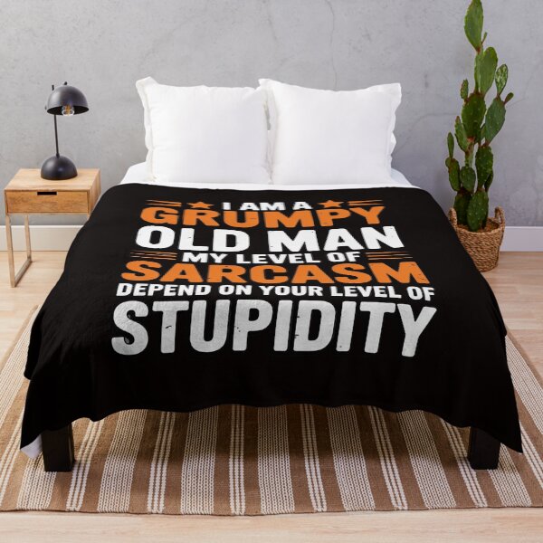 Item preview, I Am A Grumpy Old Man My Level Of Sarcasm Depends On Your designed and sold by RONALPARAD.